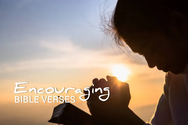 15 Encouraging Verses To Strengthen & Uplift You